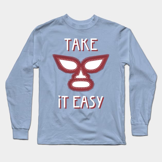 Take it easy - free nacho Long Sleeve T-Shirt by ConstellationPublishing